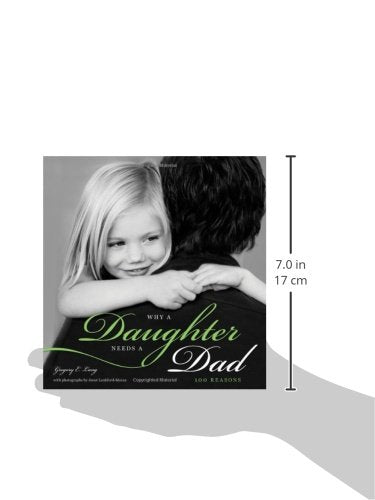 Why a Daughter Needs a Dad: A Unique and Thoughtful Gift for Dads or Daughters (Perfect for Christmas, Father's Day, or Birthdays)